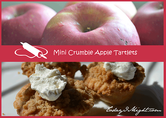 todayimight.com | Mini Crumble Apple Tartlets
