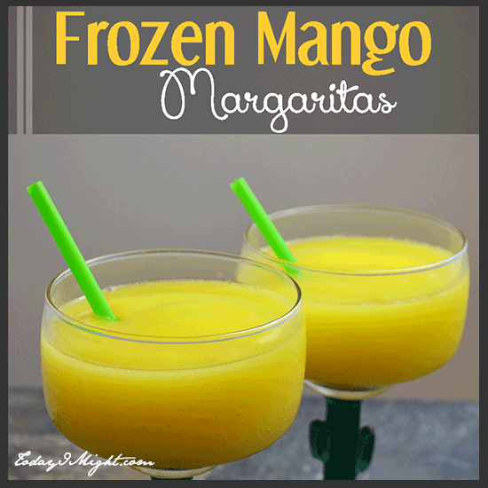 todayimight.com | Frozen Mango Margarita