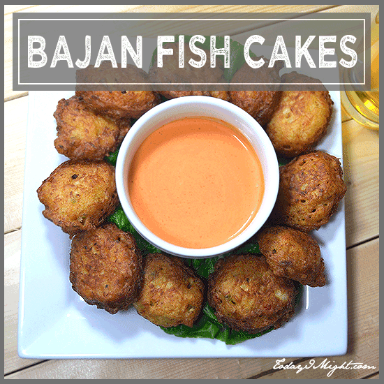 todayimight.com | Bajan Fish Cakes Recipe