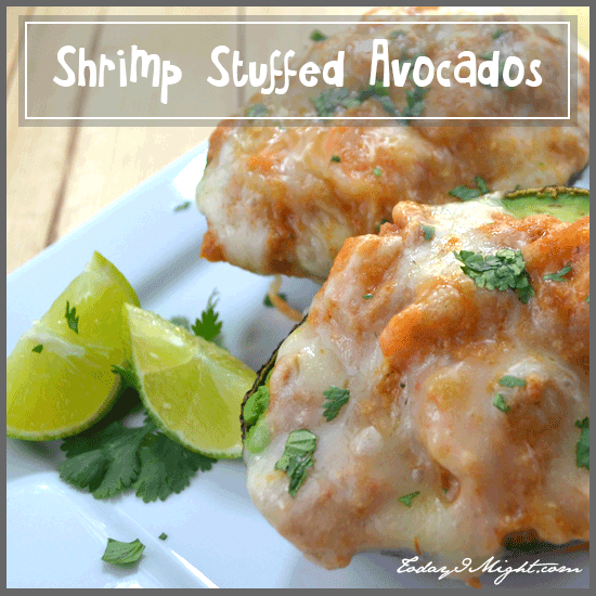 todayimight.com | Shrimp Stuffed Avocados Recipe